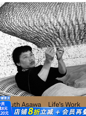 【现货】Ruth Asawa: Life’s Work 露丝·阿萨瓦：生命的工作 英文原版现代艺术