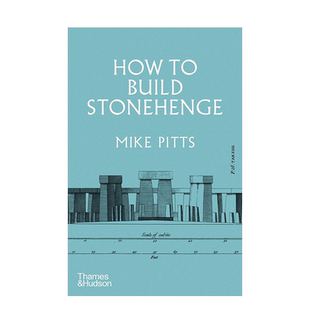 【现货】[T&H]巨石阵是如何建造的 How to Build Stonehenge 英文人文历史世界文化 原版正版进口图书书籍