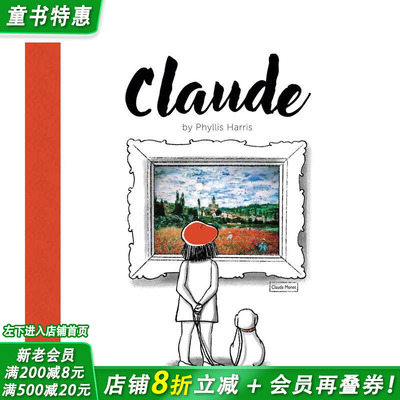 【预售】克劳德：关于艺术的无字绘本 Claude: A Wordless Picture Book about Art 英文儿童插画艺术启蒙绘本 进口童书