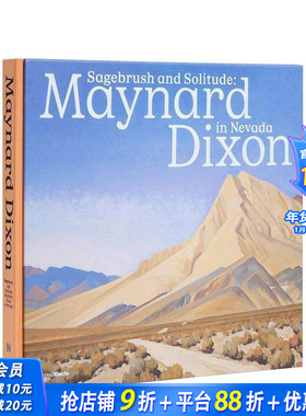 【现货】鼠尾草与孤寂：梅纳德·迪克森在内华达州 Sagebrush and Solitude:Maynard Dixon in Nevada 英文艺术画册正版进口书