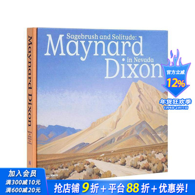 【现货】鼠尾草与孤寂：梅纳德·迪克森在内华达州 Sagebrush and Solitude:Maynard Dixon in Nevada 英文艺术画册正版进口书
