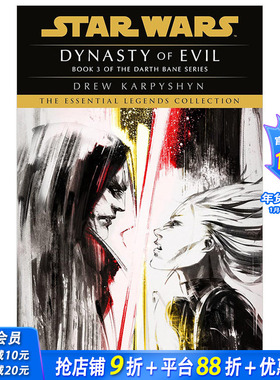 【预售】英文小说 邪恶王朝:星球大战传奇(达斯·贝恩):旧共和国小说Dynasty of Evil: Star Wars Legends (Darth Bane)正版进口书