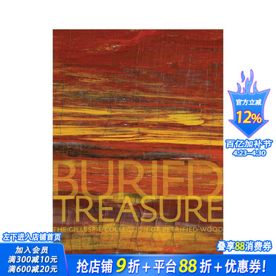 【预售】埋藏的宝藏：吉莱斯皮收藏的木化石 Buried Treasure 原版英文摄影作品集自然景观 正版进口书