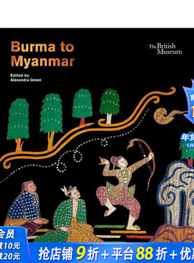 【现货】泛缅甸：回顾与反思 大英博物馆特展 Burma to Myanmar 原版英文艺术画册画集 正版进口书