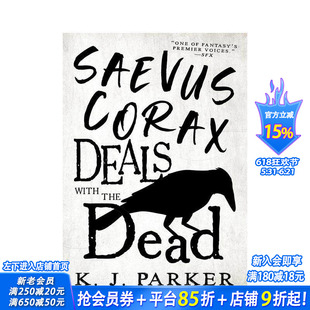【预售】萨维乌斯·科拉克斯与死者打交道 Saevus Corax Deals With the Dead 原版英文文学小说 正版进口书