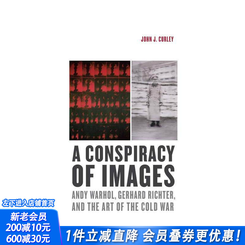 【预售】一个阴谋的形象:安迪沃霍尔，格哈德里希特，和艺术的冷战 A Conspiracy of Images 原版英文艺术画册画集 正版进口书