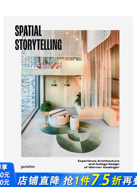 【现货】空间叙事 德国传奇设计师Werner Aisslinger 公共空间设计美学 Spatial Storytelling 原版英文设计 正版进口书