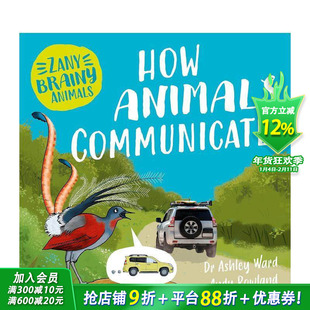 【现货】奇智动物:动物如何交流 Zany Brainy Animals: How Animals Communicate 英文儿童插画科普绘本 进口童书