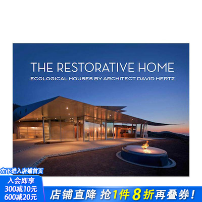【预售】再生之家：大卫·赫茨的生态住宅 The Restorative Home 英文原版建筑设计 正版进口书