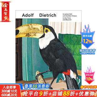 【预售】阿道夫?迪特里希：其时代及后世影响 Adolf Dietrich in His Time and Beyond 原版英文艺术画册画集 正版进口书