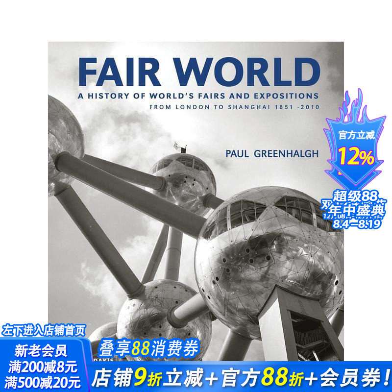 【预售】博览会世界：1851-2010年从伦敦到上海的世界博览会和博览会史 Fair World: A History of W 英文人文历史 正版进口书