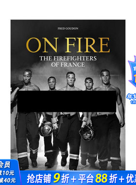 【现货】救火：法国消防员肖像 On Fire: The Firefighters of France 原版英文摄影肖像 正版进口图书