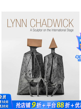 【现货】林恩·查德威克 Lynn Chadwick: A Sculptor on the International Stage 原版英文艺术画册画集 正版进口图书