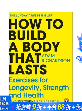 【预售】如何打造持久健康的身体 星期日泰晤士报健身与拉伸指南 How To Build a Body That Lasts 原版英文生活综合 正版进口书