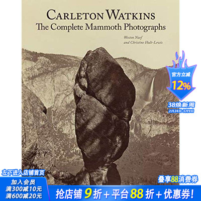 【预售】卡尔顿沃特金斯：完整的猛犸象照片 Carleton Watkins: The Complete Mammoth Photographs 英文摄影作品集纪实进口书