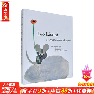 【现货】李欧·李奥尼：叙事者/艺术家/平面设计师 Leo Lionni : Storyteller， Artist， Designer 英文艺术正版进口书