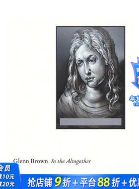 【预售】格伦·布朗：全然本色 Glenn Brown: In the Altogether 原版英文艺术画册画集 正版进口书