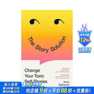【预售】故事疗法:改变你的负面自我故事,蓬勃生长 The Story Solution 原版英文心灵励志 正版进口书