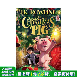 Rowling节日故事 圣诞小猪 英语小说故事阅读拓展 预售 进口童书 Pig12岁 J.K. Christmas The