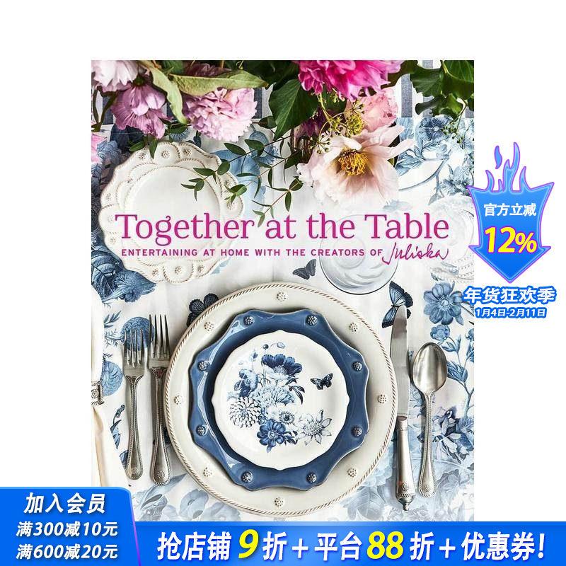 【现货】英文原版 相约餐桌：Juliska创始人的家居招待艺术 Together at the Table 室内设计空间装饰 正版进口图书画册