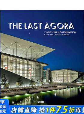 【现货】The Last Agora *后的阿哥拉：斯塔夫罗斯尼亚尔霍斯基金文化中心-雅典 伦佐·皮亚诺建筑英文原版图书