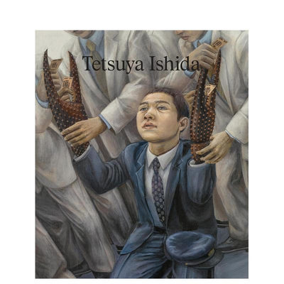 【预售】石田彻也：自我焦虑 Tetsuya Ishida : My Anxious Self 原版英文艺术画册画集 正版进口书