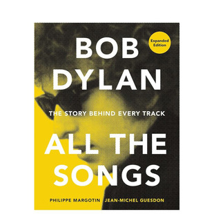 故事 正版 英文音樂 Bob 預售 Songs All 增訂版 Dylan the 原版 進口圖書 鮑勃·迪倫：歌曲背后