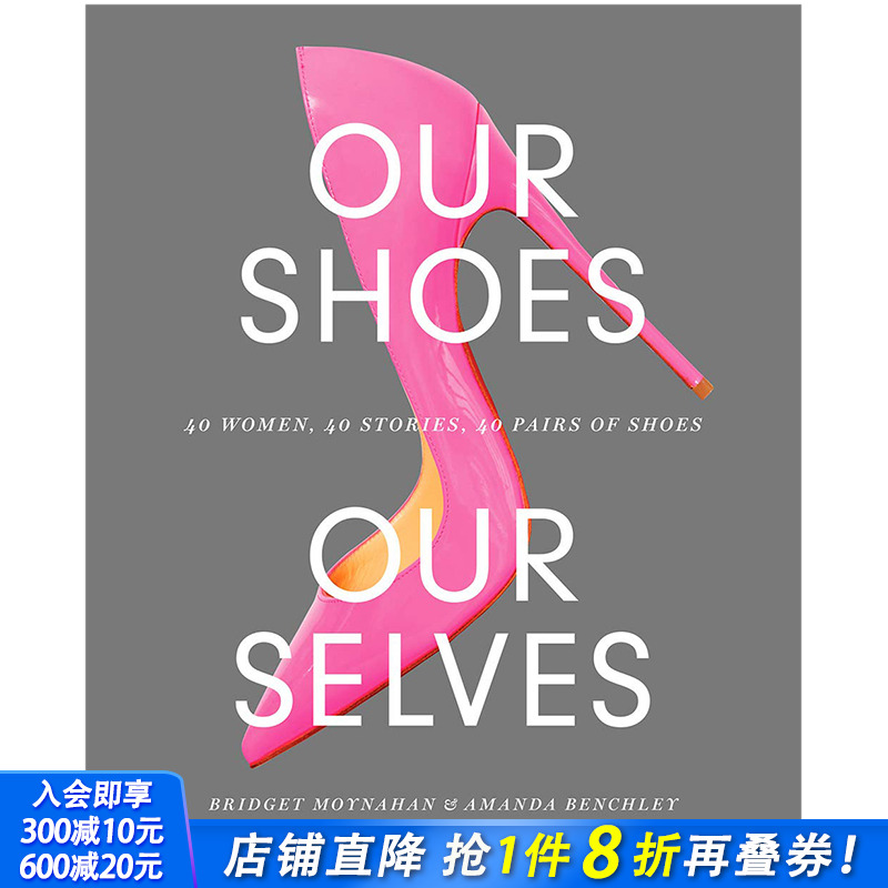 【现货】Our Shoes, Our Selves 我们的鞋子我们的自我 英文原版服装设计
