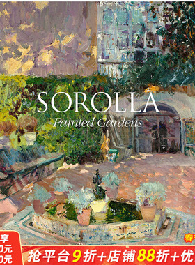 【现货】西班牙印象派画家Sorolla索罗拉作品集 Painted Gardens画中园