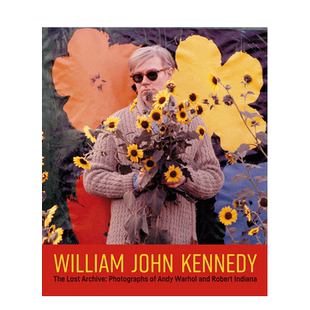 【现货】William John Kennedy镜头下的安迪·沃霍尔和罗伯特·印弟安纳Andy Warhol Robert Indiana 英文肖像摄影进口画册书