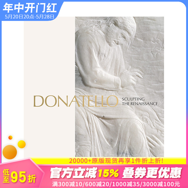 【预售】英文原版 多纳泰罗：塑造文艺复兴 Donatello : Sculpting the Renaissance 15至18世纪艺术 正版进口图书画册 善优图书 书籍/杂志/报纸 人文社科类原版书 原图主图