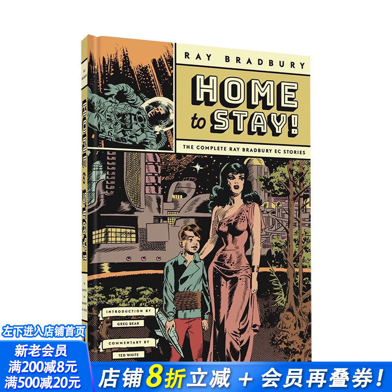 【预售】英文原版 Home to Stay!: The Complete Ray Bradbury Ec Stories 住宿之家！：雷·布拉德伯里短篇小说全集