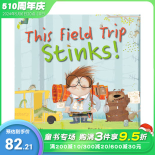 【预售】英文原版 这次实地考察很糟糕！ This Field Trip Stinks! 英语儿童插画绘本 进口童书