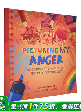 【预售】【正念艺术疗愈】描绘愤怒 【All the Colours of Me】Picturing My Anger 英文儿童插画故事绘本 情绪管理 进口童书