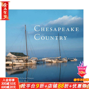 【预售】切萨皮克湾乡村 Chesapeake Country 原版英文旅行 正版进口书