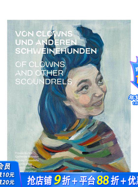 【预售】小丑与恶棍：我们自身的形象 Of Clowns and other Scoundrels: Images of our self 原版英文艺术画册画集 正版进口书