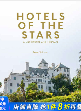 【现货】Hotels of the Stars: A-List Haunts and Hideaways，星*酒店：场所名单