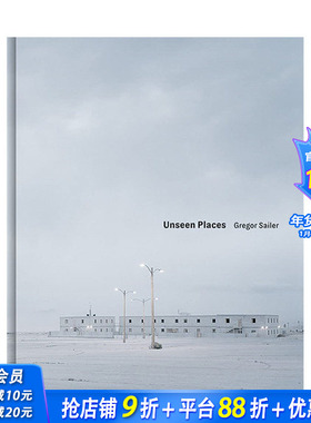 【现货】英文原版 未见之地 Gregor Sailer. Unseen Places 人文景观摄影 正版进口书籍艺术画册 善优图书