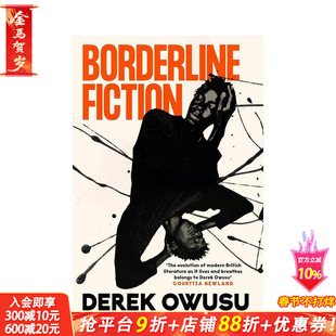【预售】边缘小说 Borderline Fiction 原版英文文学小说 德斯蒙德·埃利奥特奖得主Derek Owusu 青年小说家 正版进口书