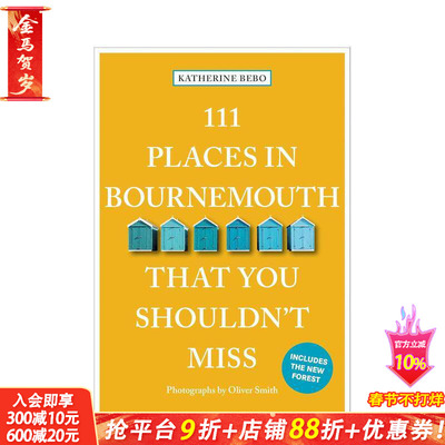 【预售】伯恩茅斯不可错过的111个地方 111 Places in Bournemouth That You Shouldn't Miss 原版英文旅行 正版进口书