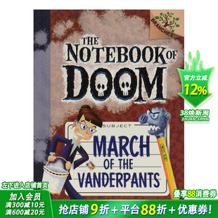 【现货】末日笔记12：校长的进军英文NOTEBOOK OF DOOM, THE 12: MARCH OF THE VANDERPANTS (A BRANCHES BOOK)