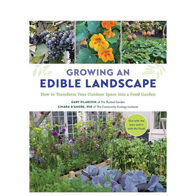 【预售】可以吃的建筑：将户外空间改造成可食性植物花园 Growing an Edible Landscape... 原版英文园林景观 正版进口书
