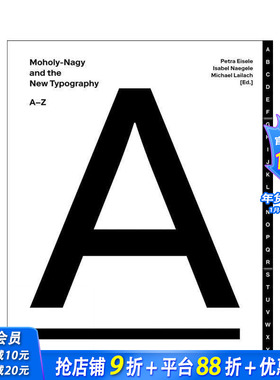 【预售】拉兹洛?莫霍利 - 纳吉与新字体设计 Moholy-Nagy and the New Typography 原版英文字体图案标志设计 正版进口书