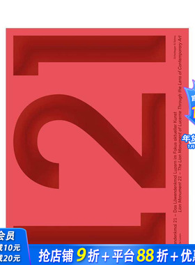 【预售】当代艺术镜头下的卢塞恩狮子纪念碑 Lion Monument 21 英文当代艺术 正版进口书画册