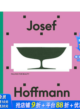【预售】约瑟夫·霍夫曼：为美倾倒 Josef Hoffmann: Falling for Beauty 原版英文工业产品设计 正版进口图书