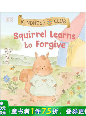 【预售】【善意俱乐部】松鼠学会宽恕 【Kindness Club】Squirrel Learns to Forgive 英文儿童插画故事绘本 进口童书