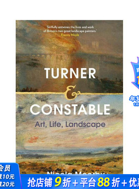 【现货】透纳与康斯特布尔：艺术、生活、风景 Turner and Constable : Art  Life  Landscape 原版英文艺术画册画集 正版进口书
