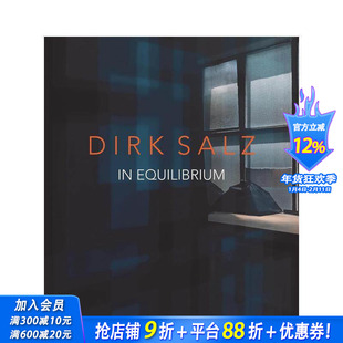 【现货】迪克·萨尔茨:平衡之境 Dirk Salz: In Equilibrium 原版英文艺术画册画集 正版进口书