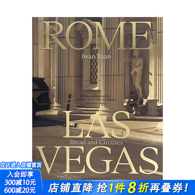 【预售】伊万·班：罗马—拉斯维加斯 Iwan Baan: Rome - Las Vegas: Bread and Circuses 英文摄影作品集人文景观 正版进口书