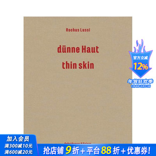 【预售】罗库斯·卢西—薄肤：1992–2023作品集 Rochus Lussi—Thin Skin :Works 1992–2023 原版英文艺术画册画集 正版进口书